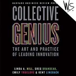 Collective Genius: The Art and Practice of Leading Innovation - HowDo